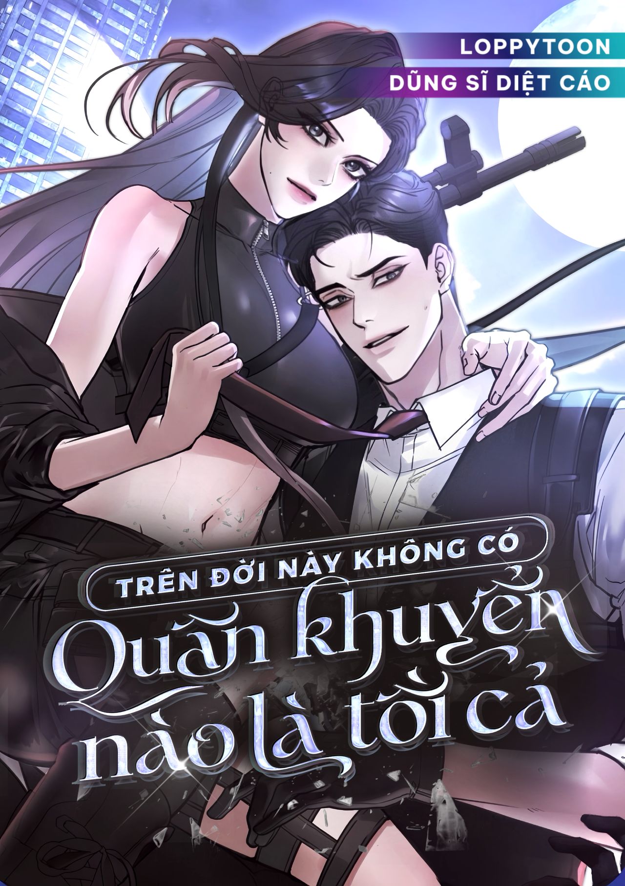 [19+] Trên Đời Này Không Có Quân Khuyển Nào Là Tồi Cả