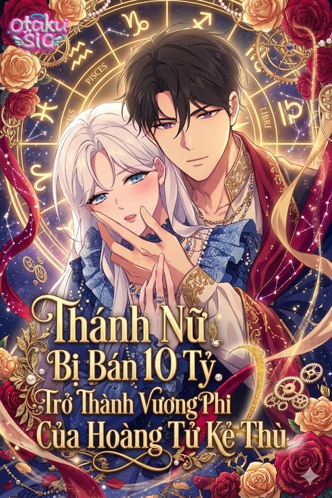 Thánh Nữ Bị Bán 10 Tỷ Trở Thành Vương Phi Của Hoàng Tử Kẻ Thù