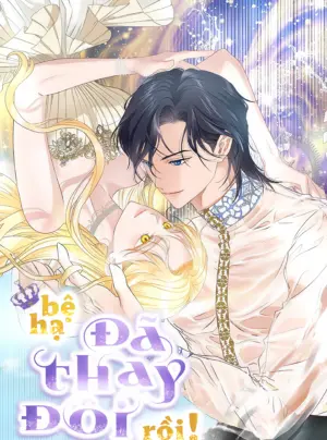 [ 18+ ] Bệ hạ đã thay đổi rồi!