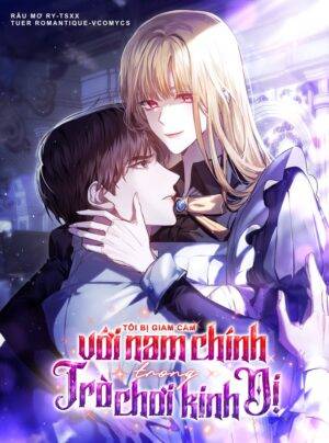 [18+] Bị Giam Cầm Với Nam Chính Trong Trò Chơi Kinh Dị