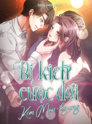 [ 18+ ] Bi kịch cuộc đời Kim Min-kyung