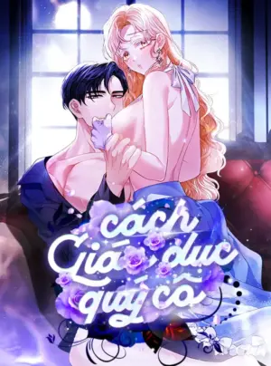 『18+』Cách Giáo Dục Quý Cô.