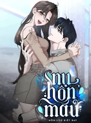 [18+] Nụ Hôn Máu