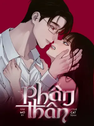 [18+] Phân Thân