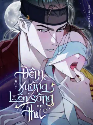 『18+』Đêm Xuống Bên Sông Thu