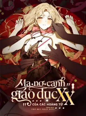 『18+』Ma-Nơ-Canh Giáo Dục XX Của Các Hoàng Tử