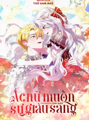 Ác Nữ Muốn Che Giấu Sự Giàu Sang