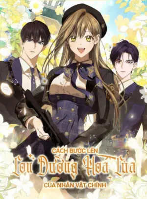 Cách Bước Lên Con Đường Hoa Của Nhân Vật Chính