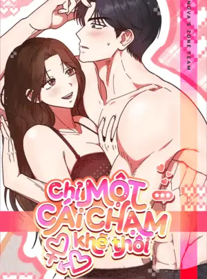 [18+] Chỉ Một Cái Chạm Khẽ Thôi