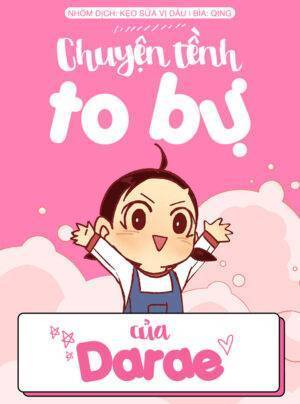 Chuyện Tềnh To Bự Của Darae