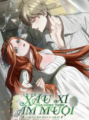 Cô Vợ Xấu Xí Của Công Tước Ám Muội