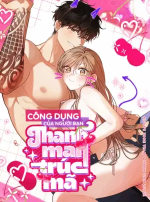 [18+] Công Dụng Của Người Bạn Thanh Mai Trúc Mã