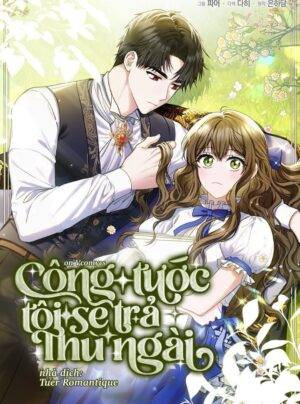 Công Tước, Tôi Sẽ Trả Thù Ngài!