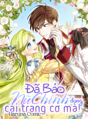 Đã Bảo Nữ Chính Đang Cải Trang Cơ Mà!