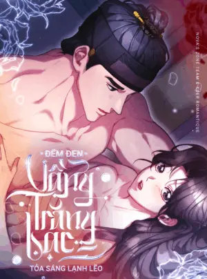 [18+] Đêm Đen, Vầng Trăng Bạc Tỏa Sáng Lạnh Lẽo