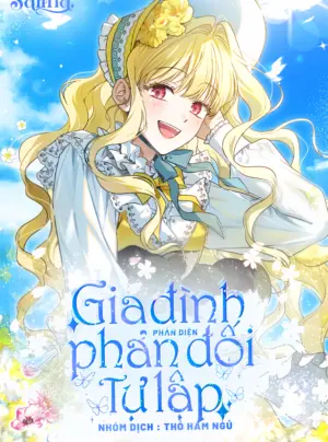 Gia Đình Phản Diện Phản Đối Tự Lập.