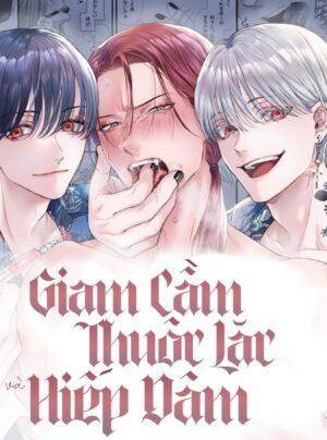 Giam Cầm, Thuốc Lắc Và Hiếp Dâm