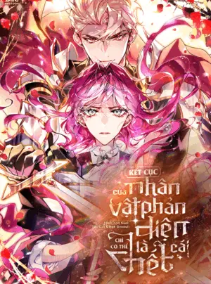 Kết Cục Của Nhân Vật Phản Diện Chỉ Có Thể Là Cái Chết