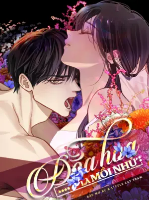 [KHÔNG CHE] [18+] Đóa Hoa Là Mồi Nhử