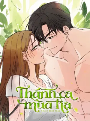 [KHÔNG CHE] [18+] Thánh Ca Mùa Hạ