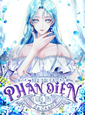 Nếu Là Phản Diện, Liệu Tôi Sẽ Chết?