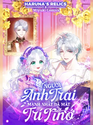 Người Anh Trai Mạnh Nhất Của Tôi Đã Mất Trí Nhớ