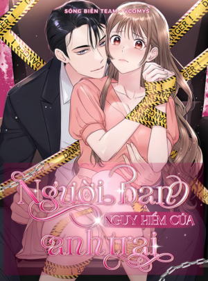 [ 18+ ] Người bạn nguy hiểm của anh trai