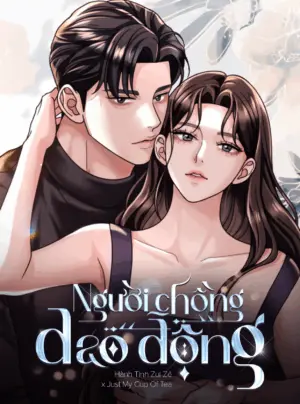 〖18+〗- Người Chồng Dao Động