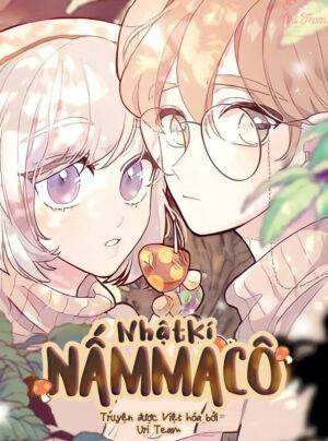 Nhật Ký Nấm Ma Cô