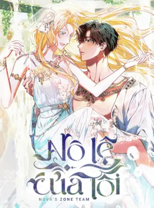 [15+] Nô Lệ Của Tôi