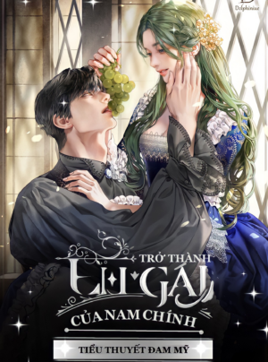 [Novel] Trở Thành Em Gái Của Nam Chính Tiểu Thuyết Đam Mỹ