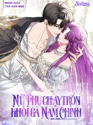 Nữ Phụ Muốn Chạy Trốn Khỏi Gã Nam Chính Ám Ảnh
