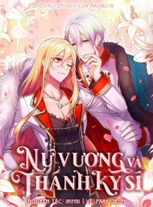 Nữ Vương Và Thánh Kỵ Sĩ