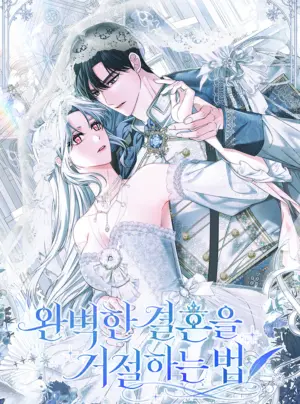 [18+] Phương Pháp Từ Chối Cuộc Hôn Nhân Hoàn Hảo