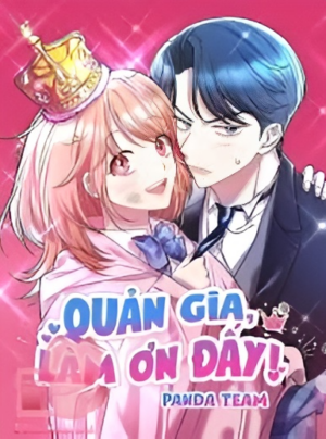 Quản gia, làm ơn!
