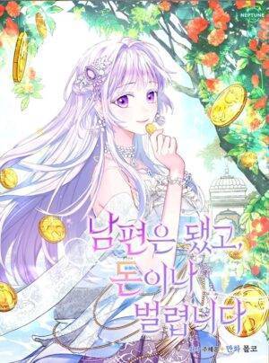 Quên Chồng Đi, Tôi Phải Tập Trung Kiếm Tiền