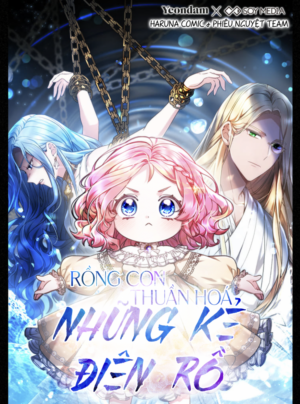 Rồng Con Thuần Hóa Những Kẻ Điên Rồ