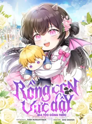 Rồng Con Vực Dậy Gia Tộc Công Tước