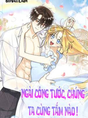 [ SS2 ] Ngài Công Tước, Chùng Ta Cùng Tắm Nào !