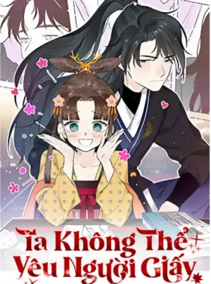 Ta Không Thể Yêu Người Giấy