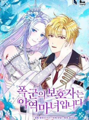 Người Bảo Hộ Của Bạo Quân Là Ma Nữ Tàn Độc