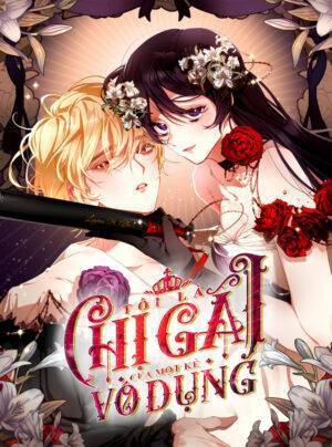 Tôi Là Chị Gái Của Một Kẻ Vô Dụng