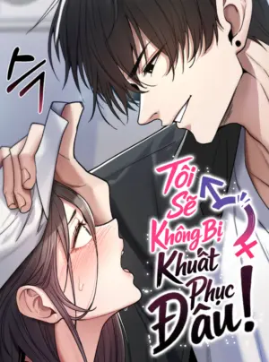 Tôi Sẽ Không Bị Khuất Phục Đâu