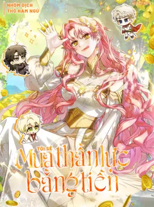 Tôi Sẽ Mua Thần Lực Bằng Tiền!