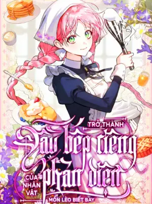 Trở Thành Đầu Bếp Riêng Của Nhân Vật Phản Diện