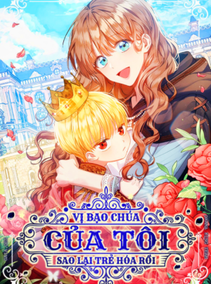 Vị Bạo Chúa Của Tôi Sao Lại Hóa Trẻ Rồi