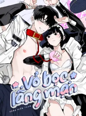 [ 18+ ] Vỏ Bọc Lãng Mạn