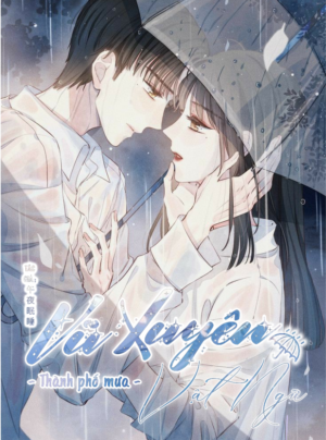 Vũ Xuyên Vật Ngữ - Thành Phố Mưa