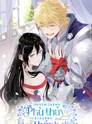 Xuyên thành phù thủy nuôi dưỡng kỵ sĩ thánh điện